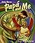 Papa and Me