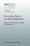 Education, Equity and Transformation Education, Equity and Transformation