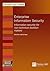 Enterprise Information Security: Information Security For Non-technical Decision Makers (Executive Briefings)