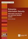 Enterprise Information Security: Information Security For Non-technical Decision Makers (Executive Briefings)