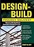 Design-Build Project Delivery by Sidney M. Levy