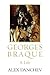 Georges Braque: A Life