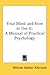 Your Mind and How to Use It: A Manual of Practical Psychology