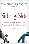 Side by Side: The Revolutionary Mother-Daughter Program for Conflict-Free Communication