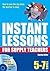 Instant Lessons for Supply Teachers 5-7