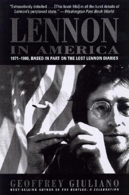 Lennon in America: 1971-1980, Based in Part on the Lost Lennon Diaries (Paperback)