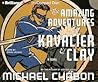 The Amazing Adventures of Kavalier & Clay by Michael Chabon