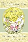 The Lost Secret of the Green Man (The Crystal Keeper Chronicles, #2) The Lost Secret of the Green Man