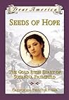 Seeds of Hope by Kristiana Gregory