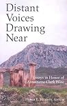 Distant Voices Drawing Near: Essays in Honor of Antoinette Clark Wire