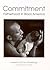 Commitment: Fatherhood in Black America (Volume 1)