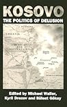 Kosovo: the Politics of Delusion