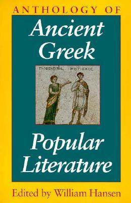 Anthology of Ancient Greek Popular Literature (Paperback)