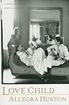 Love Child: A Mem...