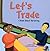 Let's Trade: A Book About Bartering (Money Matters)