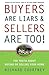 Buyers Are Liars & Sellers ...