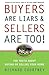 Buyers Are Liars & Sellers Are Too! by Richard Courtney