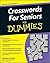 Crosswords for Seniors For Dummies by Timothy E. Parker Crosswords for Seniors For Dummies by Timothy E. Parker