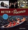 Better in the Poconos: The Story of Pennsylvania’s Vacationland (Keystone Books)