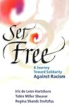 Set Free: A Journey Toward Solidarity Against Racism