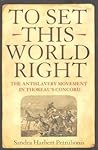 To Set This World Right: The Antislavery Movement in Thoreau's Concord