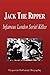 Jack the Ripper - Infamous London Serial Killer (Biography)