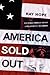 America Sold Out