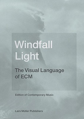Windfall Light: The Visual Language of ECM (Paperback)