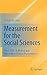 Measurement for the Social Sciences: The C-OAR-SE Method and Why It Must Replace Psychometrics