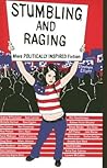 Stumbling And Raging: More Politically Inspired Fiction