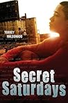 Secret Saturdays by Torrey Maldonado
