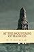 At the Mountains of Madness by H.P. Lovecraft