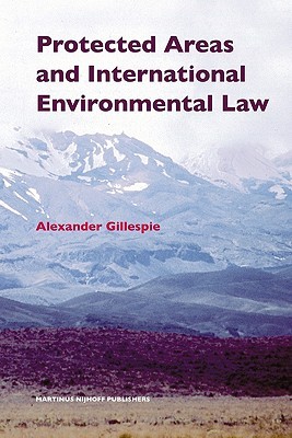 Protected Areas and International Environmental Law (Hardcover)
