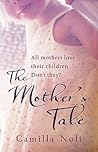 The Mother's Tale by Camilla Noli
