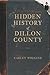 Hidden History of Dillon County
