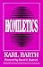 Homiletics by Karl Barth