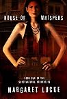 House of Whispers (Supernatural Properties, #1)