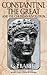 Constantine the Great: And the Christian Revolution