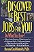 Discover the Best Jobs for You: Do What You Love