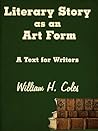 Literary Story as an Art Form: A Text for Writers
