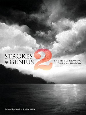 Strokes of Genius 2: The Best of Drawing Light and Shadow (Hardcover)