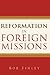 Reformation in Foreign Miss...