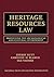 Heritage Resources Law: Protecting the Archeological and Cultural Environment