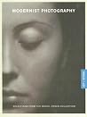 Modernist Photography: The Daniel Cowin Collection (ICP/STEIDL) Modernist Photography: The Daniel Cowin Collection (ICP/STEIDL)
