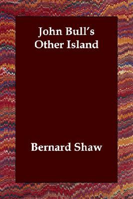 John Bull's Other Island (Paperback)