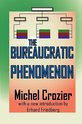 The Bureaucratic Phenomenon (Paperback)