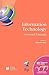 Information Technology: Selected Tutorials (IFIP Advances in Information and Communication Technology, 157)