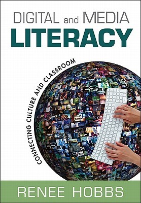 Digital and Media Literacy: Connecting Culture and Classroom (Paperback)
