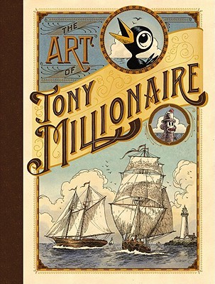 The Art of Tony Millionaire (Hardcover)