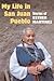 My Life in San Juan Pueblo:...
